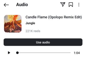 Most Trending Song on Instagram Candle Flame (Opolopo Remix Edit) by Jungle