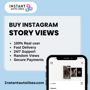 Buy Instagram Story Views With REAL Fast Delivery-instantautolikes.com