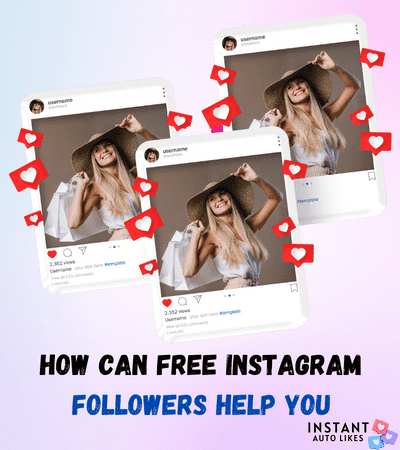 How Can Free Instagram Followers Help You